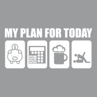 My Plan For Today Accounting Tax Season Numbers Humor Classic T-shirt | Artistshot