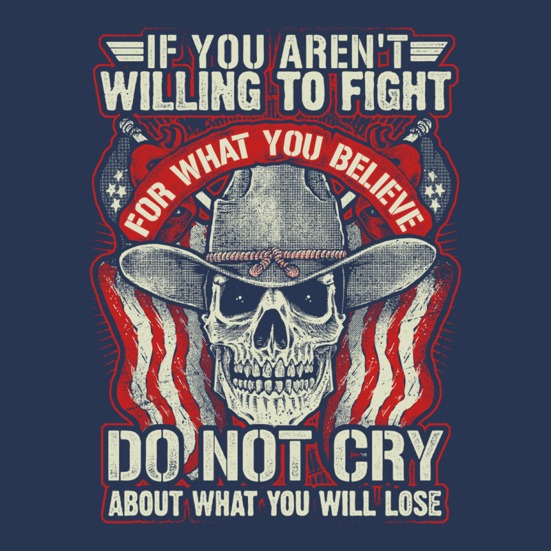 If You Arent Willing To Fight For What You Believe Do Not Cry About Wh Men Denim Jacket | Artistshot