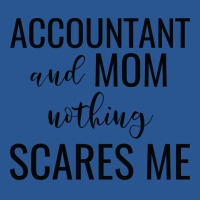 Accountant And Mom Nothing Scares Me Red T-shirt | Artistshot