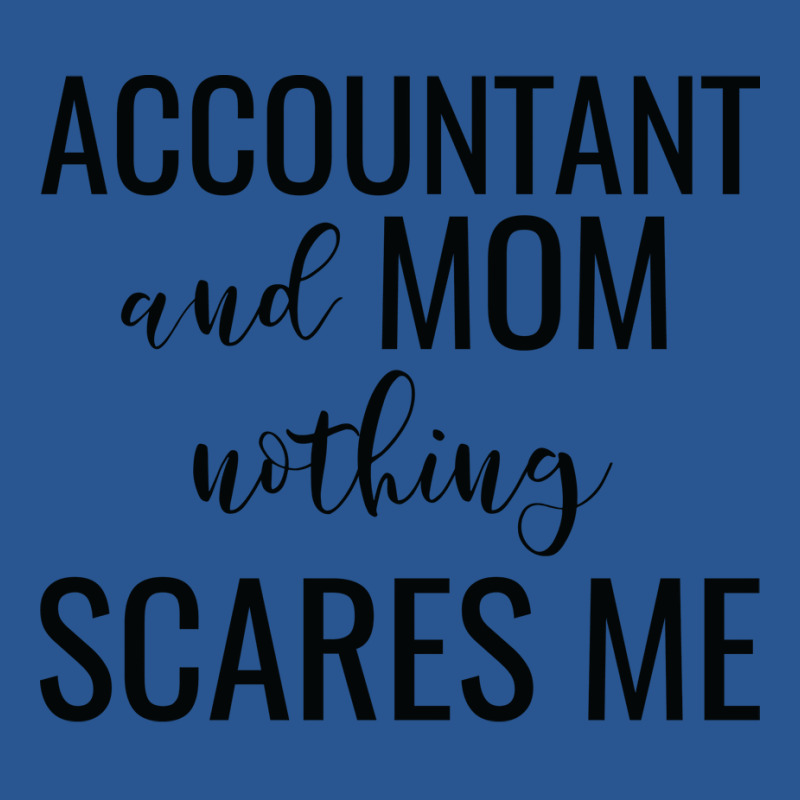 Accountant And Mom Nothing Scares Me Red T-shirt | Artistshot