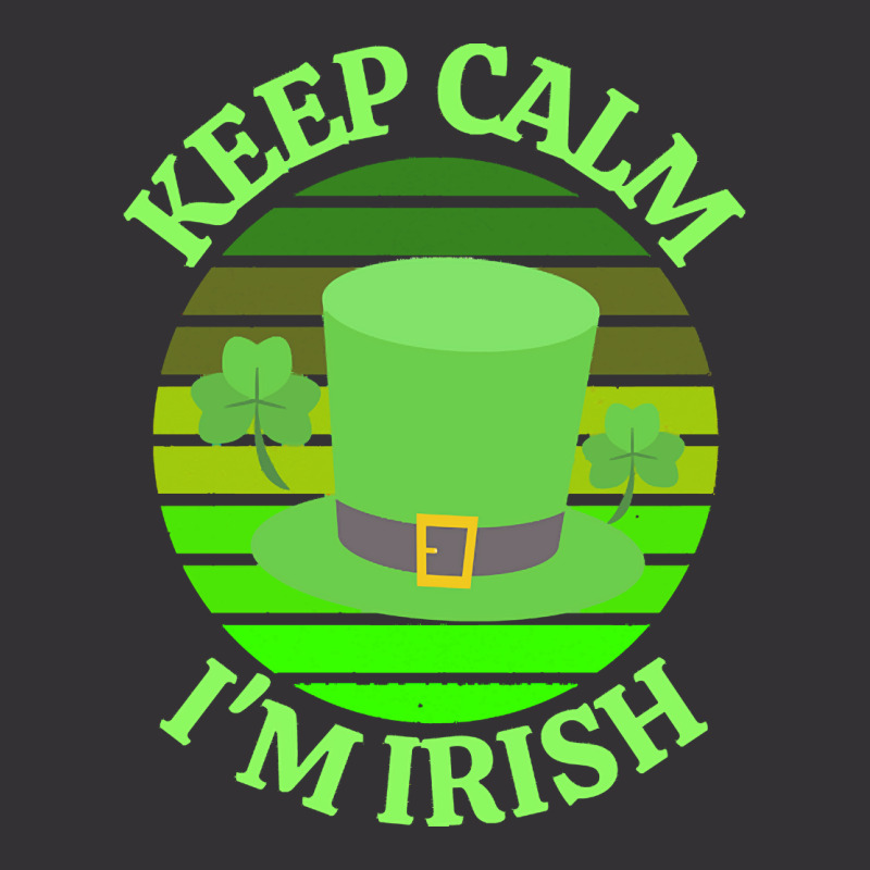 Keep Calm Im Irish T  Shirtkeep Calm I’m Irish T  Shirt (4) Vintage Hoodie | Artistshot