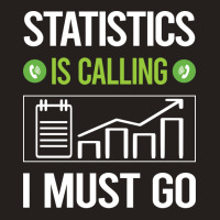 It Is Calling I Must Go Statistics Boy Tank Top | Artistshot