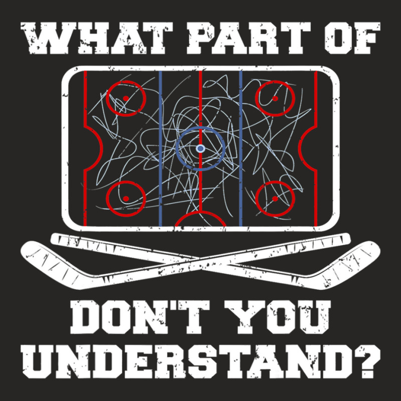 Hockey Coach Hockey Player What Part Of Dont You Understand Ladies Fitted T-Shirt by AURRADILLARD | Artistshot