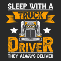 Sleep With A Truck Driver They Always Deliver Funny Trucker 332 Printed Hat | Artistshot