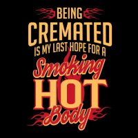 Being Cremated Is My Last Hope V-neck Tee | Artistshot