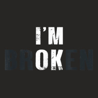 I'm Ok I'm Broken Invisible Men Women Birthday School Match T Shirt Ladies Fitted T-shirt | Artistshot