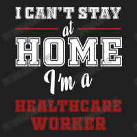 I Can't Stay At Home I'm A Healthcare Worker Ladies Polo Shirt | Artistshot