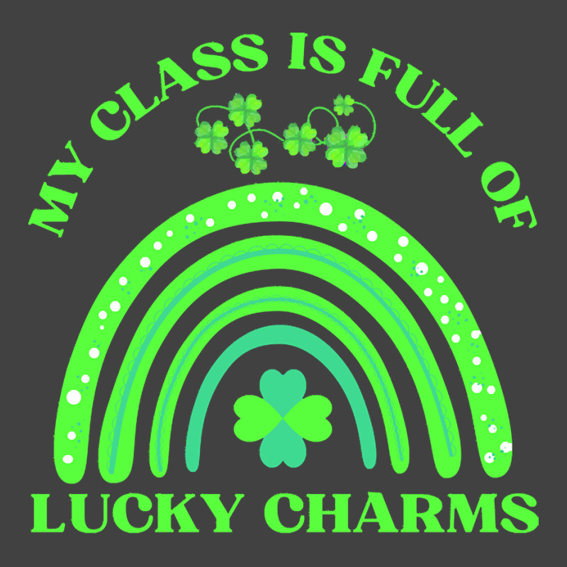 My Class Is Full Of Lucky Charms T  Shirtmy Class Is Full Of Lucky Cha Vintage T-shirt | Artistshot