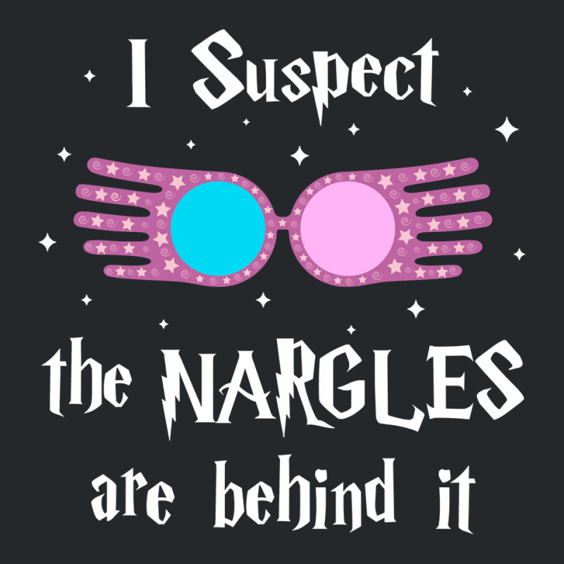 Limited Edition I Suspect The Nargles Are Behind It Crewneck Sweatshirt by Berrios Crisp | Artistshot