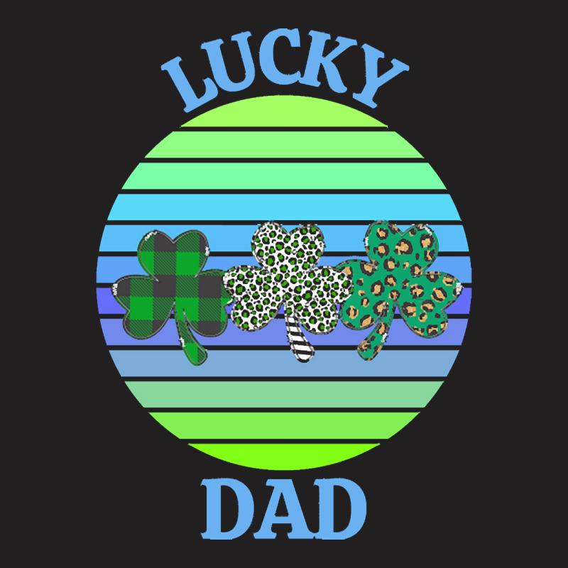 One Lucky Dad T  Shirtone Lucky Dad T  Shirt (6) T-shirt | Artistshot