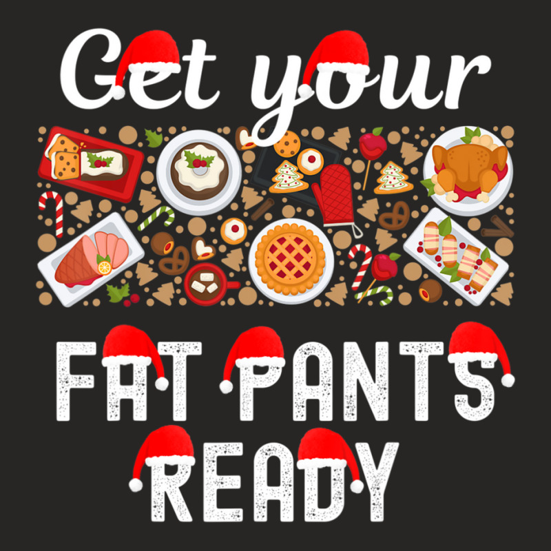 Christmas Get Your Fat Pants Ready Xmas Dinner Food Table Ladies Fitted T-Shirt by tiennguyen | Artistshot