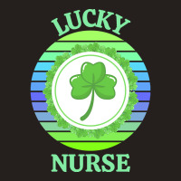 One Lucky Nurse T  Shirtone Lucky Nurse T  Shirt (1) Tank Top | Artistshot