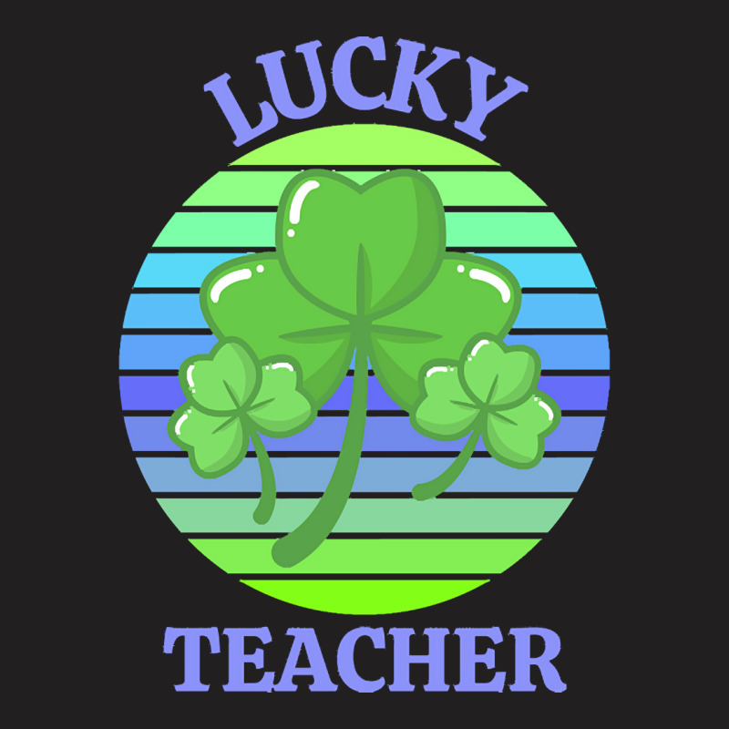 One Lucky Teacher T  Shirtone Lucky Teacher T  Shirt (1) T-shirt | Artistshot