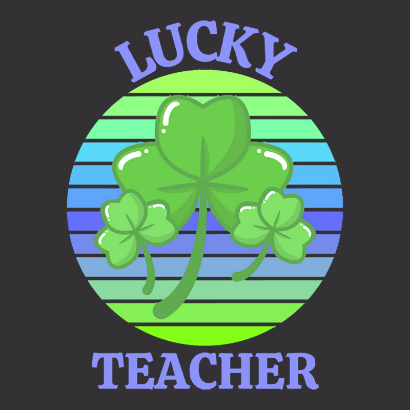 One Lucky Teacher T  Shirtone Lucky Teacher T  Shirt (1) Vintage Hoodie | Artistshot