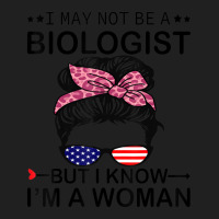 Limited Edition I May Not Be A Biologist But I Know I'm A Woman Us Mes Ladies Polo Shirt | Artistshot