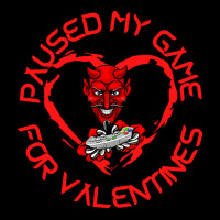 Paused My Game For Valentines T  Shirtpaused My Game For Valentines T Unisex Jogger | Artistshot