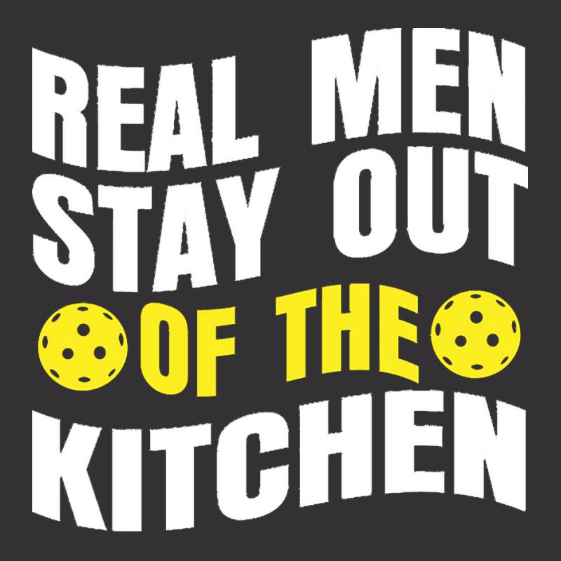 Pickleball Player T  Shirt Real Men Stay Out Of The Kitchen Pickleball Vintage Short | Artistshot