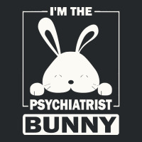 Psychiatrist Bunny T  Shirt I'm The Psychiatrist Bunny Funny Matching Crewneck Sweatshirt | Artistshot