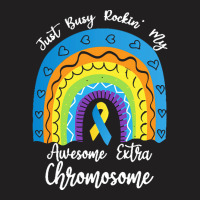 Rainbow Down Syndrome Funny For Kid T  Shirt Just Busy Rockin' My Awes T-shirt | Artistshot