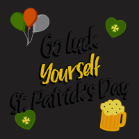 Saint Patricks Day T  Shirt Go Luck Yourself St Patrick's Day T  Shirt T-shirt | Artistshot