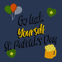 Saint Patricks Day T  Shirt Go Luck Yourself St Patrick's Day T  Shirt Men Denim Jacket | Artistshot