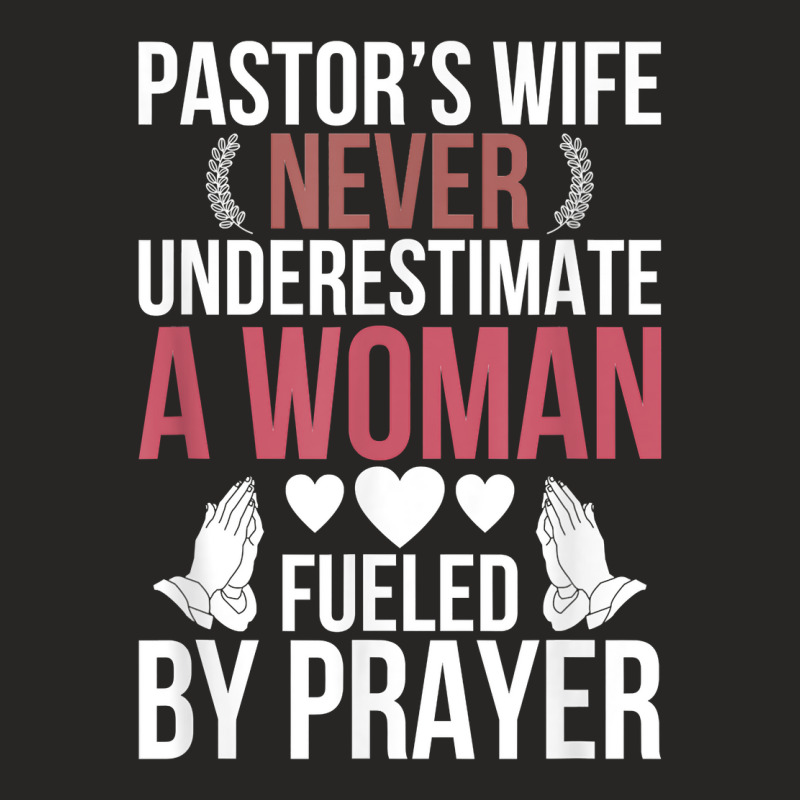 Pastor's Wife Fueled By Prayer Pastor Wife Of A Pastor T Shirt Ladies Fitted T-Shirt by araceliphexy | Artistshot