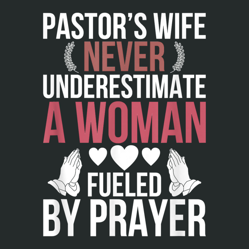 Pastor's Wife Fueled By Prayer Pastor Wife Of A Pastor T Shirt Women's Triblend Scoop T-shirt by araceliphexy | Artistshot