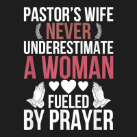 Pastor's Wife Fueled By Prayer Pastor Wife Of A Pastor T Shirt Classic T-shirt | Artistshot