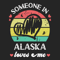 Someone In Alaska Loves Me T  Shirt Someone In Alaska Loves Me Funny F Unisex Hoodie | Artistshot