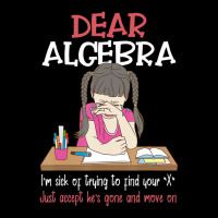 Dear Algebra, Calculus Joke, Calculus, Math Humor Pocket T-shirt | Artistshot