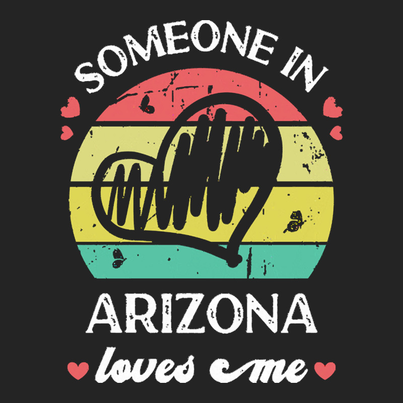 Someone In Arizona Loves Me T  Shirt Someone In Arizona Loves Me Funny 3/4 Sleeve Shirt | Artistshot