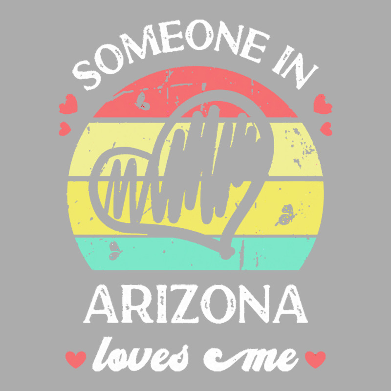 Someone In Arizona Loves Me T  Shirt Someone In Arizona Loves Me Funny Men's T-shirt Pajama Set | Artistshot