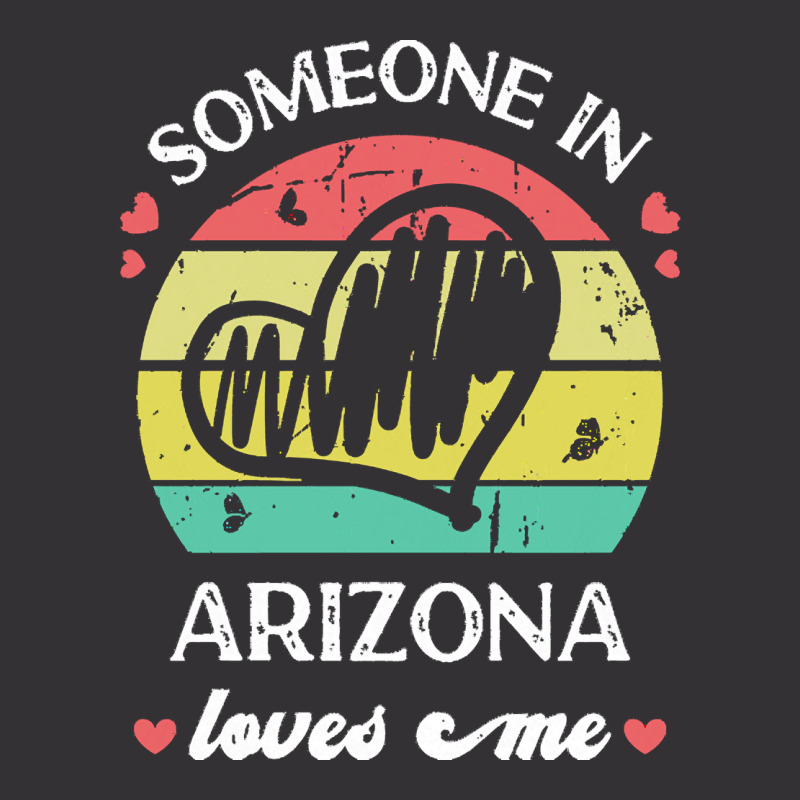 Someone In Arizona Loves Me T  Shirt Someone In Arizona Loves Me Funny Vintage Hoodie And Short Set | Artistshot