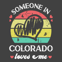 Someone In Colorado Loves Me T  Shirt Someone In Colorado Loves Me Fun Vintage T-shirt | Artistshot