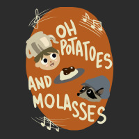 Oh Potatoes And Molasses Exclusive T-shirt | Artistshot