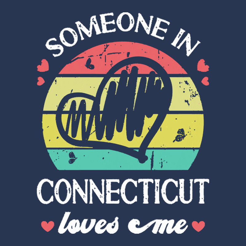 Someone In Connecticut Loves Me T  Shirt Someone In Connecticut Loves Men Denim Jacket | Artistshot