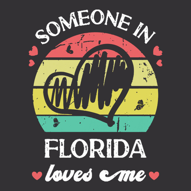 Someone In Florida Loves Me T  Shirt Someone In Florida Loves Me Funny Vintage Short | Artistshot