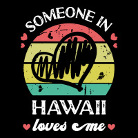 Someone In Hawaii Loves Me T  Shirt Someone In Hawaii Loves Me Funny F Pocket T-shirt | Artistshot