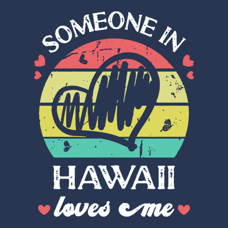 Someone In Hawaii Loves Me T  Shirt Someone In Hawaii Loves Me Funny F Men Denim Jacket | Artistshot