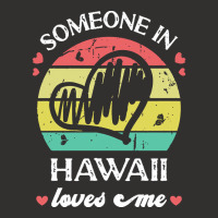 Someone In Hawaii Loves Me T  Shirt Someone In Hawaii Loves Me Funny F Champion Hoodie | Artistshot