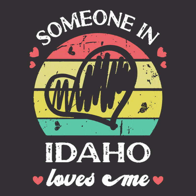 Someone In Idaho Loves Me T  Shirt Someone In Idaho Loves Me Funny Fam Vintage Short | Artistshot