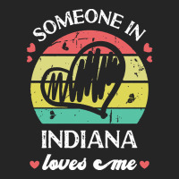 Someone In Indiana Loves Me T  Shirt Someone In Indiana Loves Me Funny Unisex Hoodie | Artistshot