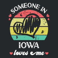 Someone In Iowa Loves Me T  Shirt Someone In Iowa Loves Me Funny Famil Crewneck Sweatshirt | Artistshot