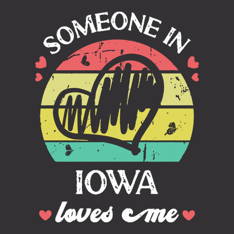 Someone In Iowa Loves Me T  Shirt Someone In Iowa Loves Me Funny Famil Vintage Short | Artistshot