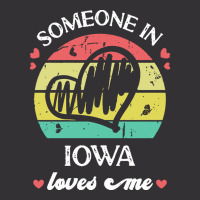 Someone In Iowa Loves Me T  Shirt Someone In Iowa Loves Me Funny Famil Vintage Hoodie | Artistshot