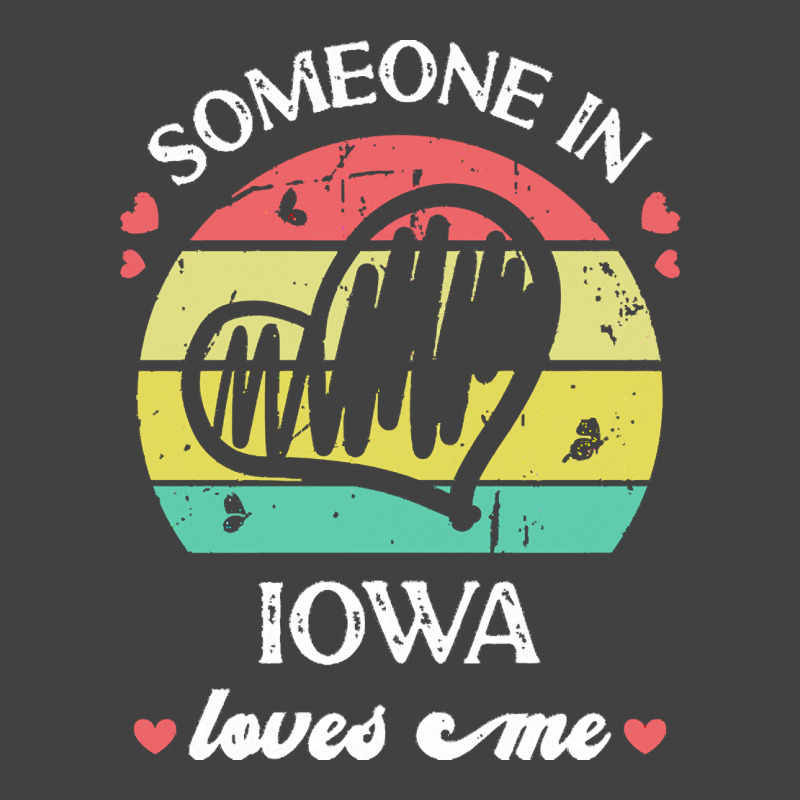 Someone In Iowa Loves Me T  Shirt Someone In Iowa Loves Me Funny Famil Vintage T-shirt | Artistshot