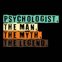 Psychologist The Man The Myth The Legend I Psychology T Shirt Toddler 3/4 Sleeve Tee | Artistshot