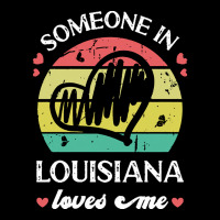 Someone In Louisiana Loves Me T  Shirt Someone In Louisiana Loves Me F Pocket T-shirt | Artistshot