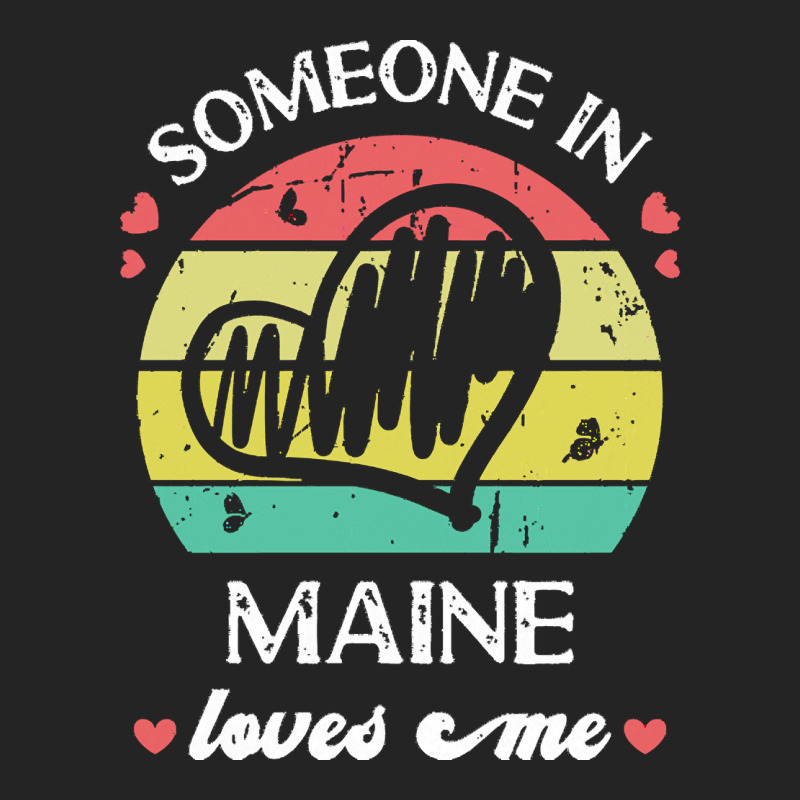 Someone In Maine Loves Me T  Shirt Someone In Maine Loves Me Funny Fam 3/4 Sleeve Shirt | Artistshot