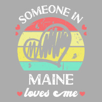 Someone In Maine Loves Me T  Shirt Someone In Maine Loves Me Funny Fam Men's T-shirt Pajama Set | Artistshot